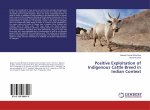 Positive Exploitation of Indigenous Cattle Breed in Indian Context