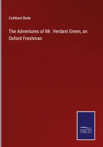 Adventures of Mr. Verdant Green, an Oxford Freshman