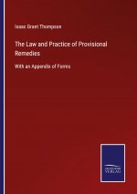 Law and Practice of Provisional Remedies