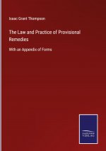 Law and Practice of Provisional Remedies