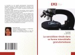 sarcoidose renale dans sa forme interstitielle granulomateuse