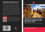 Administracao de Terras de Gana e Seguranca de Posse de Terra