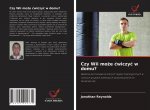 Czy Wii może cwiczyc w domu?