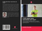 O Wii pode fazer exercicios em casa?