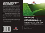 Processus de decentralisation et gestion communautaire des ressources naturelles