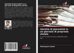 Identita di giornalisti in un giornale di proprieta statale