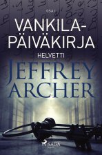 Vankilapäiväkirja - Helvetti - Osa I