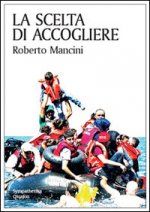 scelta di accogliere