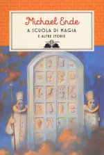 A scuola di magia. E altre storie