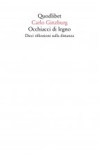 Occhiacci di legno. Dieci riflessioni sulla distanza