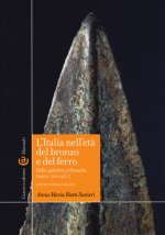 Italia nell'età del bronzo e del ferro. Dalle palafitte a Romolo (2200-700 a. C.)