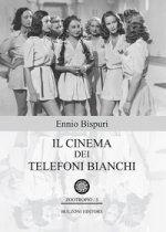 cinema dei telefoni bianchi