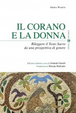 Corano e la donna. Rileggere il Testo Sacro da una prospettiva di genere