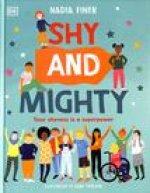 Shy and Mighty
