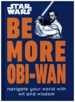 Star Wars Be More Obi-Wan