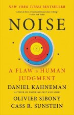 Noise: A Flaw in Human Judgment