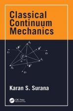 Classical Continuum Mechanics