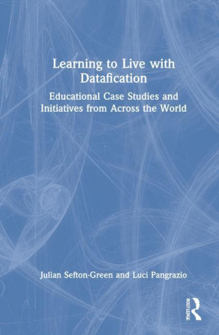 Learning to Live with Datafication