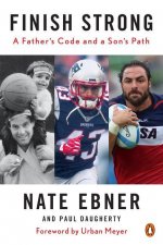 Finish Strong: A Father's Code and a Son's Path