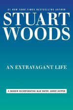 An Extravagant Life: An Autobiography Incorporating Blue Water, Green Skipper