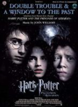 Double Trouble & a Window to the Past: Selections from Harry Potter and the Prisoner of Azkaban: Horn in F with Piano Acc. [With CD (Audio)]