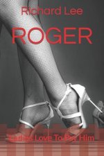 Roger: Ladies Love to Pay Him
