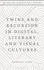 Twins and Recursion in Digital, Literary and Visual Cultures