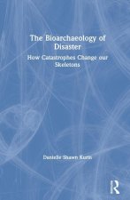 Bioarchaeology of Disaster