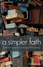 simpler faith - Hope for people who Struggle with Church