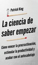 ciencia de saber empezar