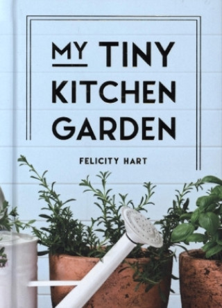 My Tiny Kitchen Garden