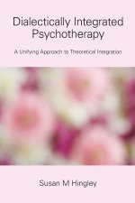 Dialectically Integrated Psychotherapy