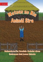 Mateus and His Animals Need Nature - Mateus no Nia Animal Sira