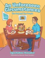Unforeseen Circumstances