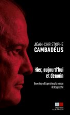 Hier, aujourd'hui et demain