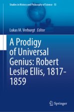 Prodigy of Universal Genius: Robert Leslie Ellis, 1817-1859