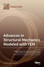 Advances in Structural Mechanics Modeled with FEM