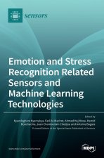 Emotion and Stress Recognition Related Sensors and Machine Learning Technologies