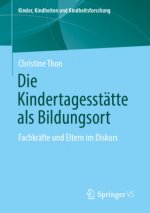 Die Kindertagesstatte ALS Bildungsort
