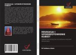 Edukacja I Upodmiotowienie Kobiet