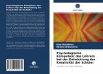 Psychologische Kompetenz des Lehrers bei der Entwicklung der Kreativitat der Schuler