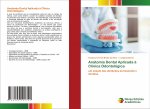 Anatomia Dental Aplicada a Clinica Odontologica
