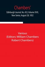 Chambers' Edinburgh Journal, No. 452, Volume XVIII, New Series, August 28, 1852