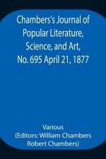 Chambers's Journal of Popular Literature, Science, and Art, No. 695 April 21, 1877.