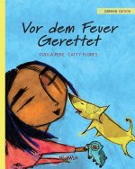 Vor dem Feuer Gerettet