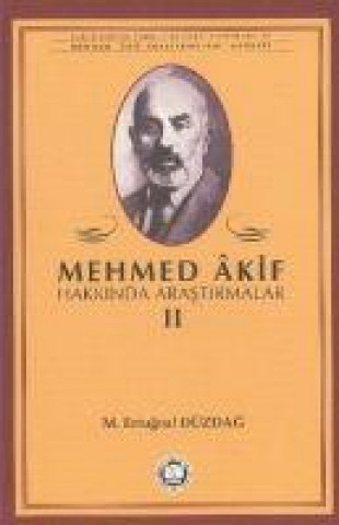 Mehmed Akif Hakkinda Arastirmalar 2