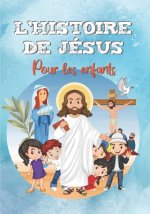 L'HISTOIRE DE JESUS pour les enfants