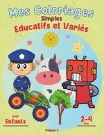 Mes Coloriages Simples, Educatifs et Varies, Volume 2
