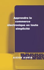 Apprendre le commerce electronique en toute simplicite