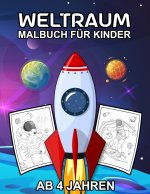 Weltraum Malbuch fur Kinder Ab 4 Jahren